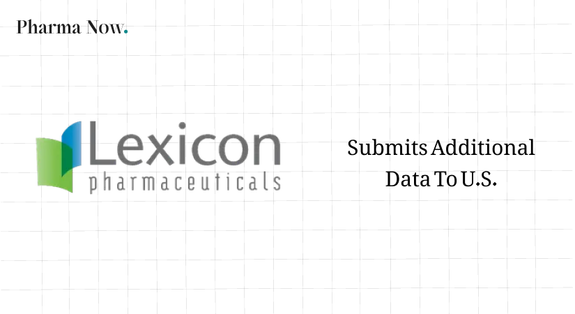 Lexicon Pharmaceuticals Submits Additional Data To U.S. FDA Highlighting Benefit-Risk Profile Of Zynquista® In Type 1 Diabetes